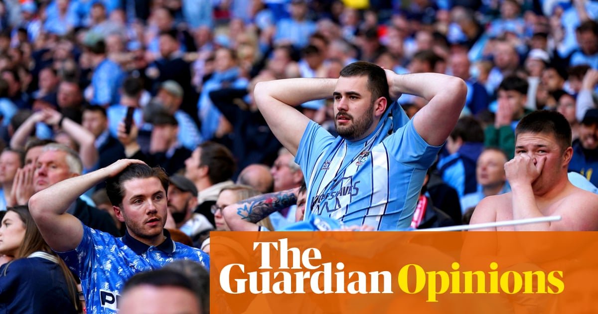 Coventry’s defeat was the most scintillating and sickening football experience of my life - The Guardian