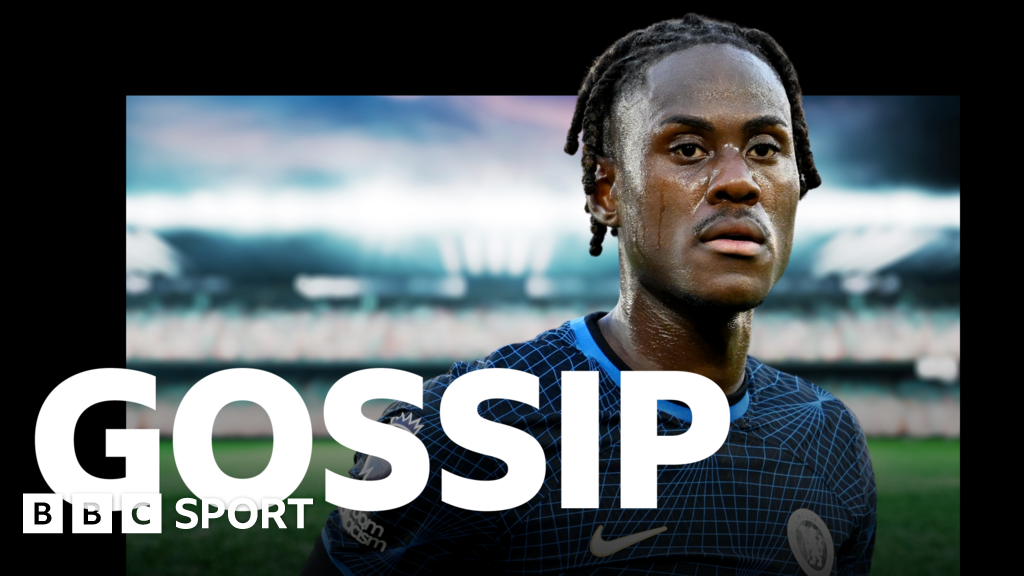 Football gossip: Chalobah, Diaz, Gomez, Richarlison, Sesko - BBC