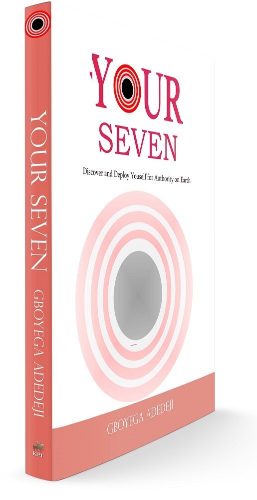 Your Seven: Discover and Deploy Your Authority on Earth