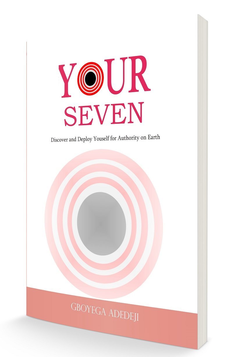 Your Seven: Discover and Deploy Your Authority on Earth
